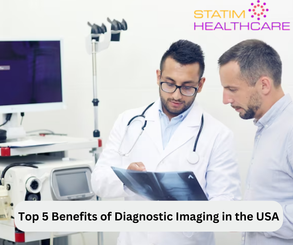 Top 5 Benefits of Diagnostic Imaging in the USA